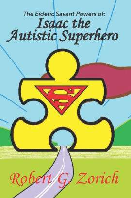 The Eidetic Savant Powers of Isaac the Autistic Superhero.