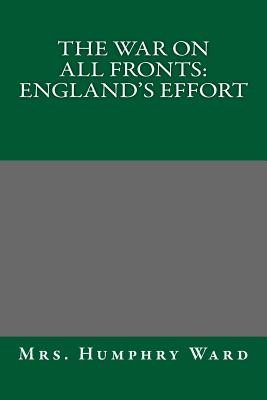 The War on All Fronts: England's Effort