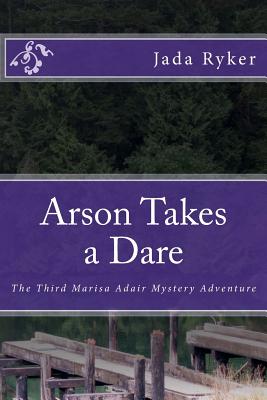 Arson Takes a Dare