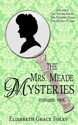 The Mrs. Meade Mysteries, Volume I