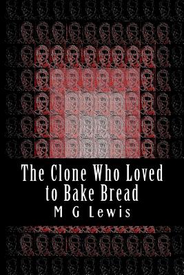 The Clone Who Loved to Bake Bread