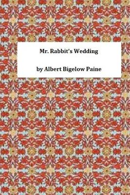 Mr. Rabbit's Wedding