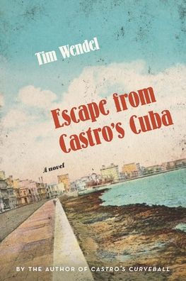 Escape from Castro's Cuba