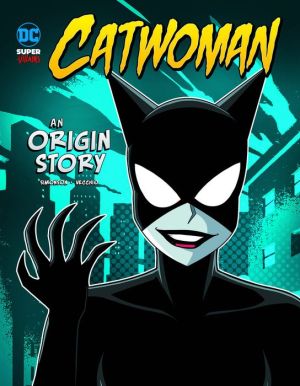 Catwoman: An Origin Story