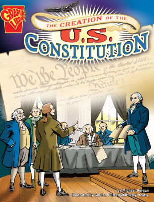 The Creation of the U.S. Constitution