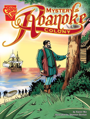 The Mystery of the Roanoke Colony