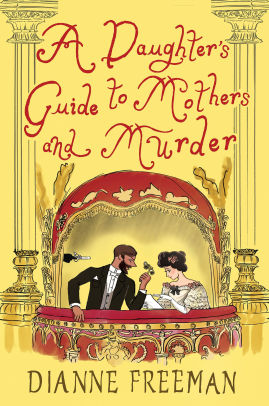 A Daughter's Guide to Mothers and Murder