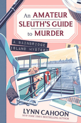 An Amateur Sleuth's Guide to Murder