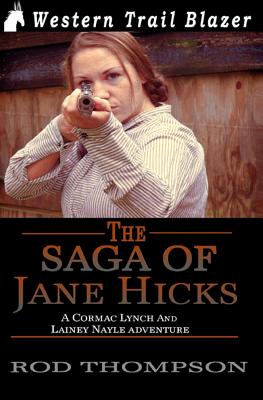 The Saga of Jane Hicks