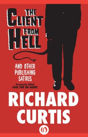 The Client from Hell and Other Publishing Satires