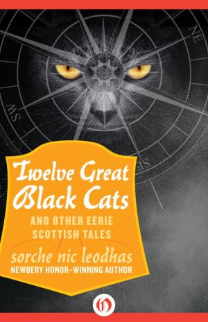 Twelve Great Black Cats: and Other Eerie Scottish Tales