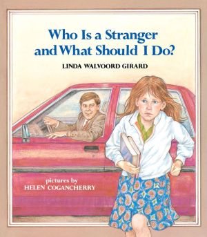 Who Is a Stranger and What Should I Do?