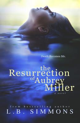 The Resurrection of Aubrey Miller