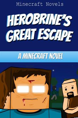 Herobrine's Great Escape