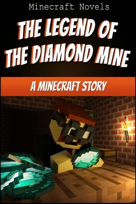 The Legend of the Diamond Mine