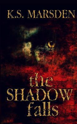 The Shadow Falls