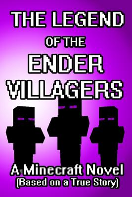 The Legend of the Endervillagers