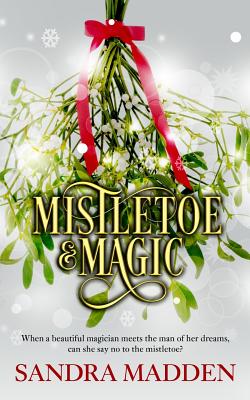 Mistletoe & Magic