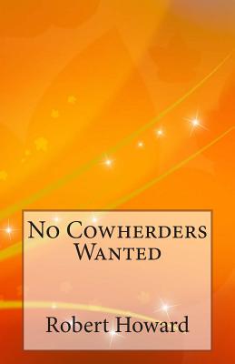 No Cowherders Wanted