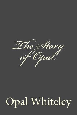 The Story of Opal