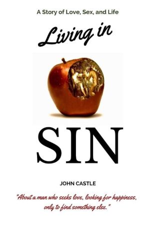 Living in Sin: A Story of Life, Sex, and Love