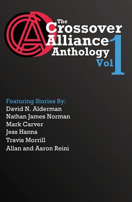 The Crossover Alliance Anthology - Volume 1