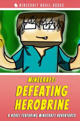 Defeating Herobrine