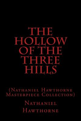 The Hollow of the Three Hills