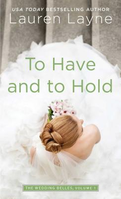 To Have and to Hold