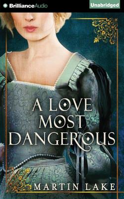 A Love Most Dangerous