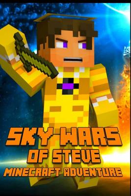 Sky Wars of Steve