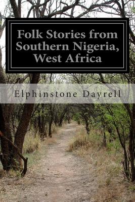 Folk Stories from Southern Nigeria, West Africa