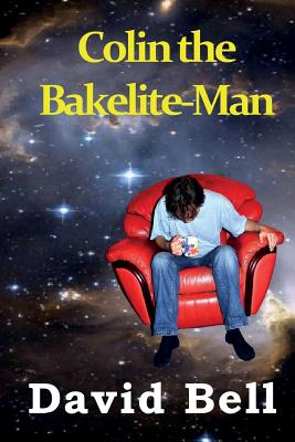 Colin the Bakelite-Man