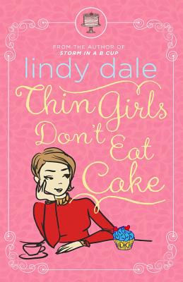 Thin Girls Don't Eat Cake