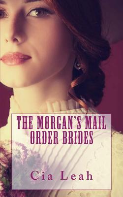 The Morgan's Mail Order Brides