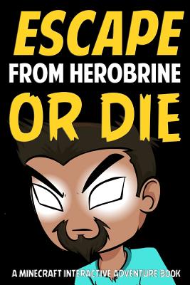 Escape from Herobrine or Die