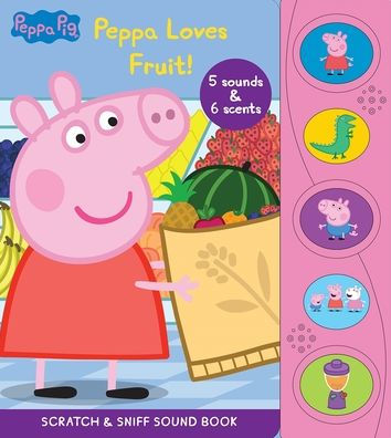 Peppa Loves Fruit Scratch & Sniff Sound Book