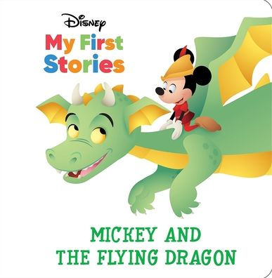 Disney My First Stories: Mickey and the Flying Dragon