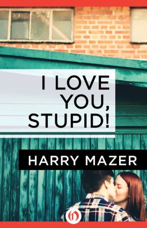 I Love You, Stupid!