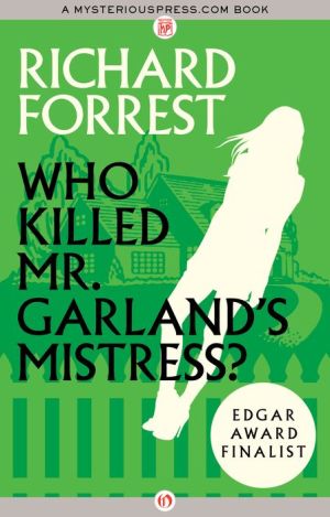 Who Killed Mr. Garland's Mistress?