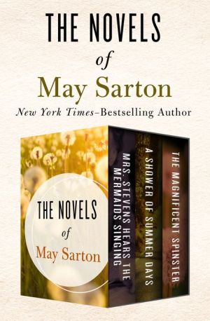 The Novels of May Sarton Volume One