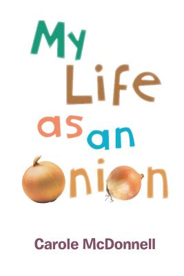 My Life as an Onion