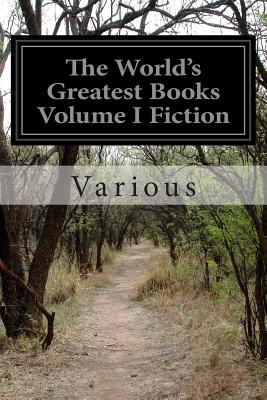 The World's Greatest Books Volume I Fiction