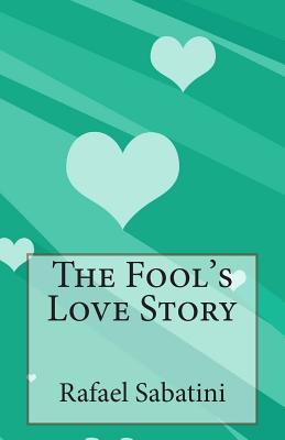 The Fool's Love Story