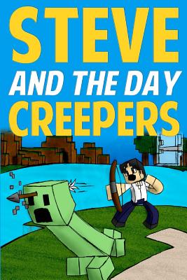 Steve and the Day Creepers