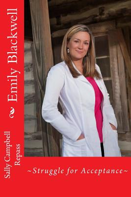 Emily Blackwell: Struggle for Acceptance