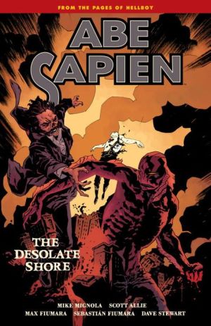 Abe Sapien Volume 8: The Desolate Shore