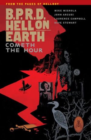 B.P.R.D. Hell on Earth, Volume 15: Cometh the Hour