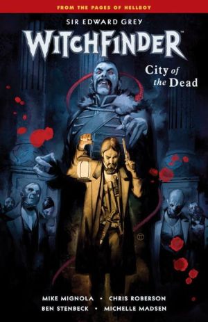 Witchfinder, Volume 4: City of the Dead