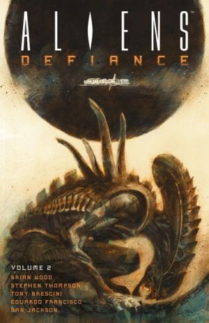 Aliens: Defiance Volume 2